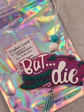 But... Did You Die Kids Hanging Freshie- Teal, Purple & White